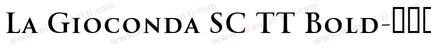 La Gioconda SC TT Bold字体转换